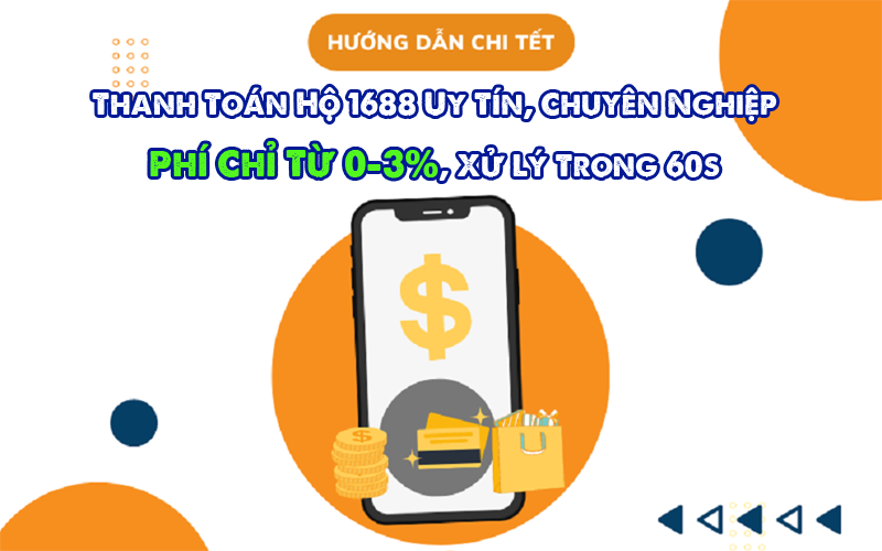Thanh Toán Hộ 1688 Uy Tín, Phí 0-3%, Hướng Dẫn Chi Tiết 2026