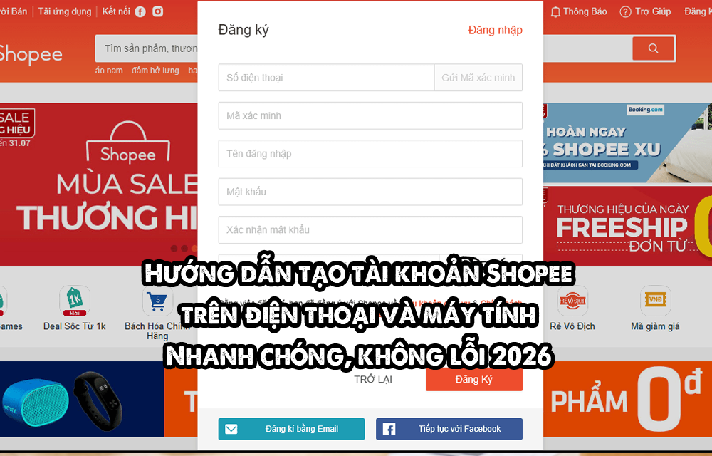 Hướng dẫn tạo tài khoản Shopee nhanh chóng trên điện thoại và máy tính