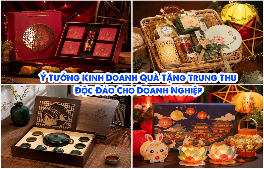 Ý Tưởng Kinh Doanh Quà Tặng Trung Thu Độc Đáo Cho Doanh Nghiệp