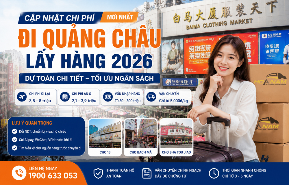 Cập Nhật Tổng Chi Phí Đi Quảng Châu Lấy Hàng Mới Nhất 2026