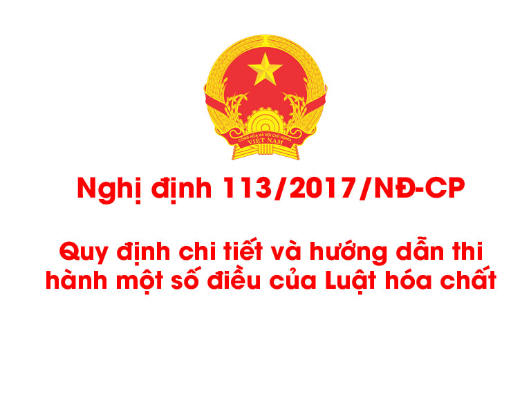 Nghị định số 113/2017/NĐ-CP hướng dẫn Luật hóa chất