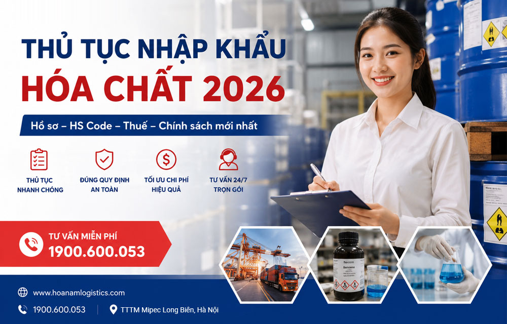 Thủ tục nhập khẩu hóa chất mới nhất 2026: Hồ sơ, HS Code, thuế và quy trình chi tiết
