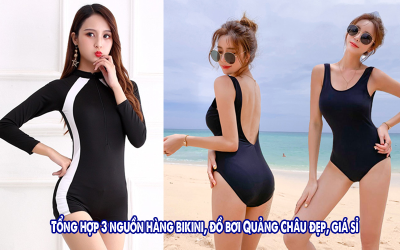 Tổng hợp 3 nguồn hàng bikini, đồ bơi Quảng Châu đẹp, giá sỉ
