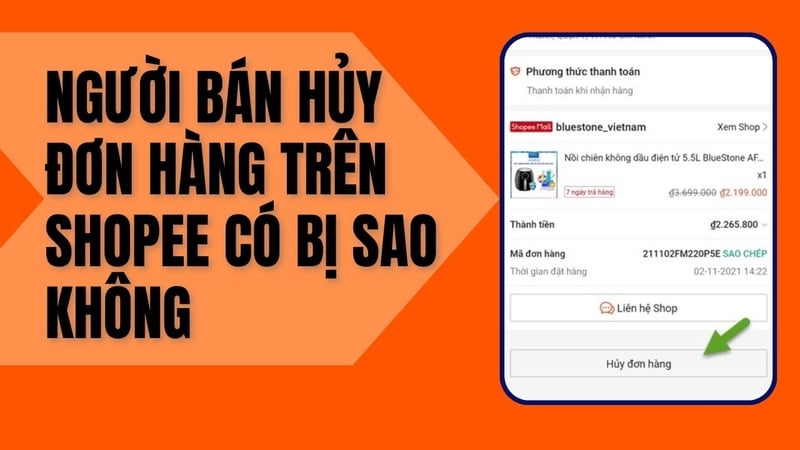Người bán hủy đơn hàng trên Shopee có sao không?