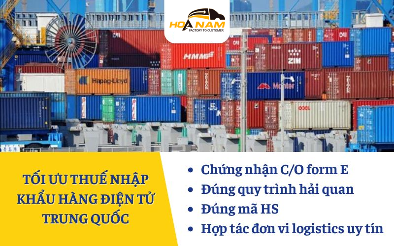 Cách tối ưu đãi thuế khi nhập khẩu hàng điện tử Trung Quốc